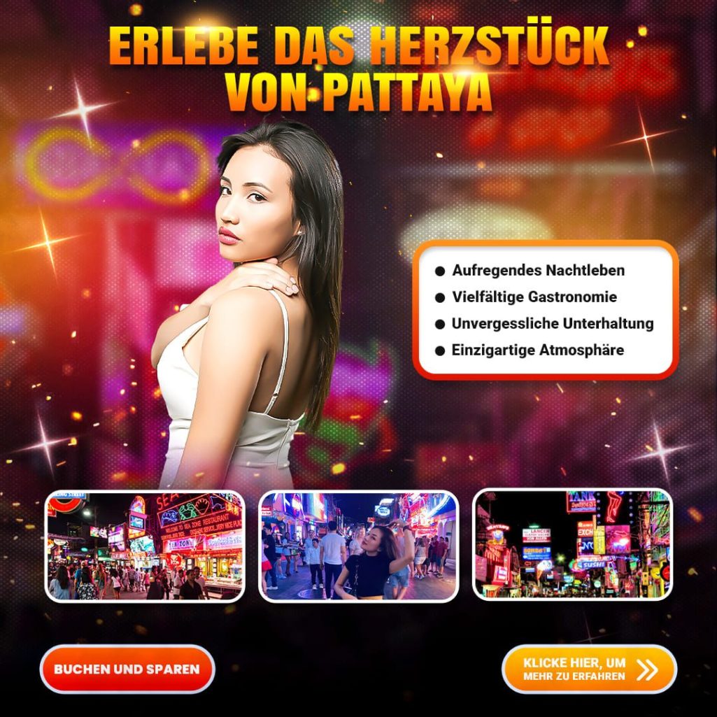 Werbebanner für Pattaya mit dem Slogan 'Erlebe das Herzstück von Pattaya' und Bildern des lebendigen Nachtlebens sowie einer jungen Frau im Vordergrund