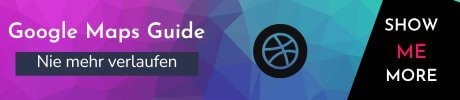 Google Maps Tipps für Thailand ansehen Google Maps Guide Button mit dem Text Nie mehr verlaufen und Show Me More