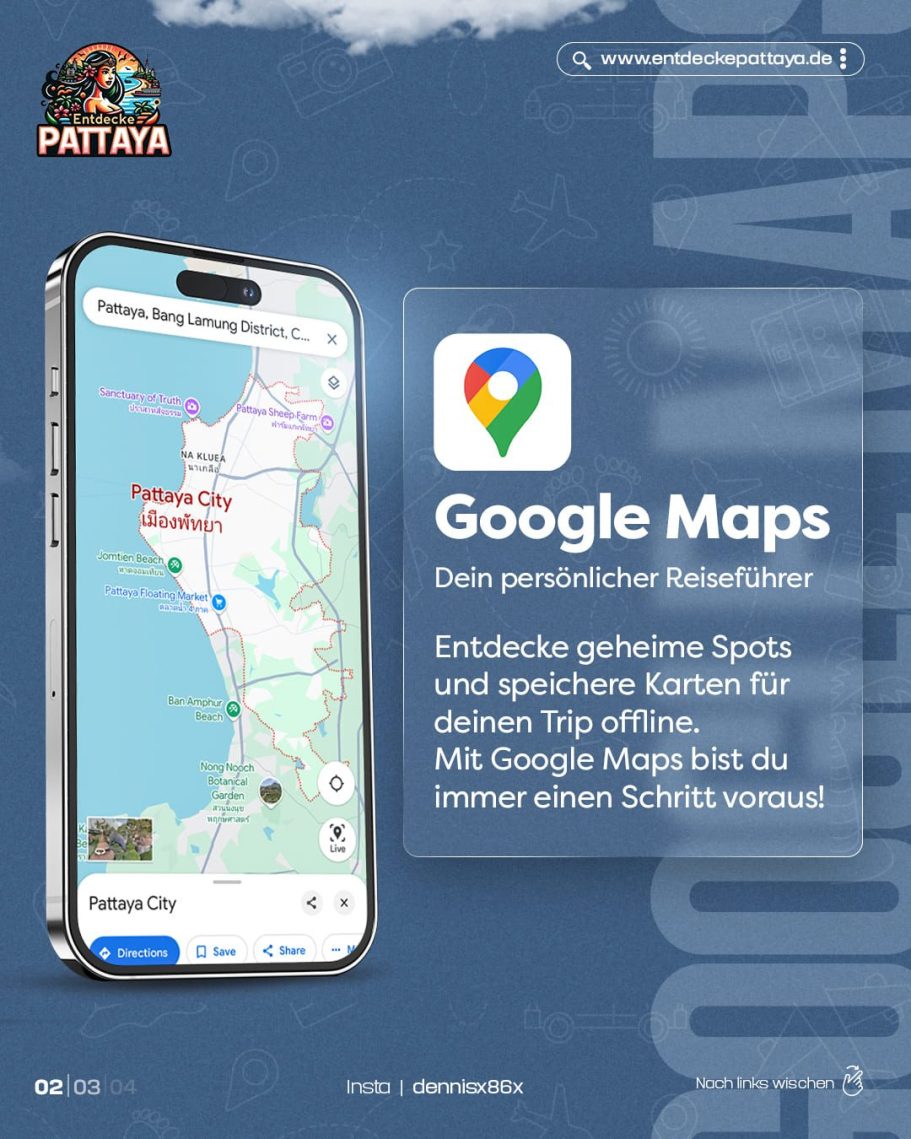 Google Maps-Anzeige für Entdecke Pattaya. Smartphone mit Google Maps zeigt Pattaya City, begleitet von Text zu Offline-Kartenspeicherung und Entdeckung geheimer Spots. Hinweis auf persönliche Reiseplanung mit Google Maps