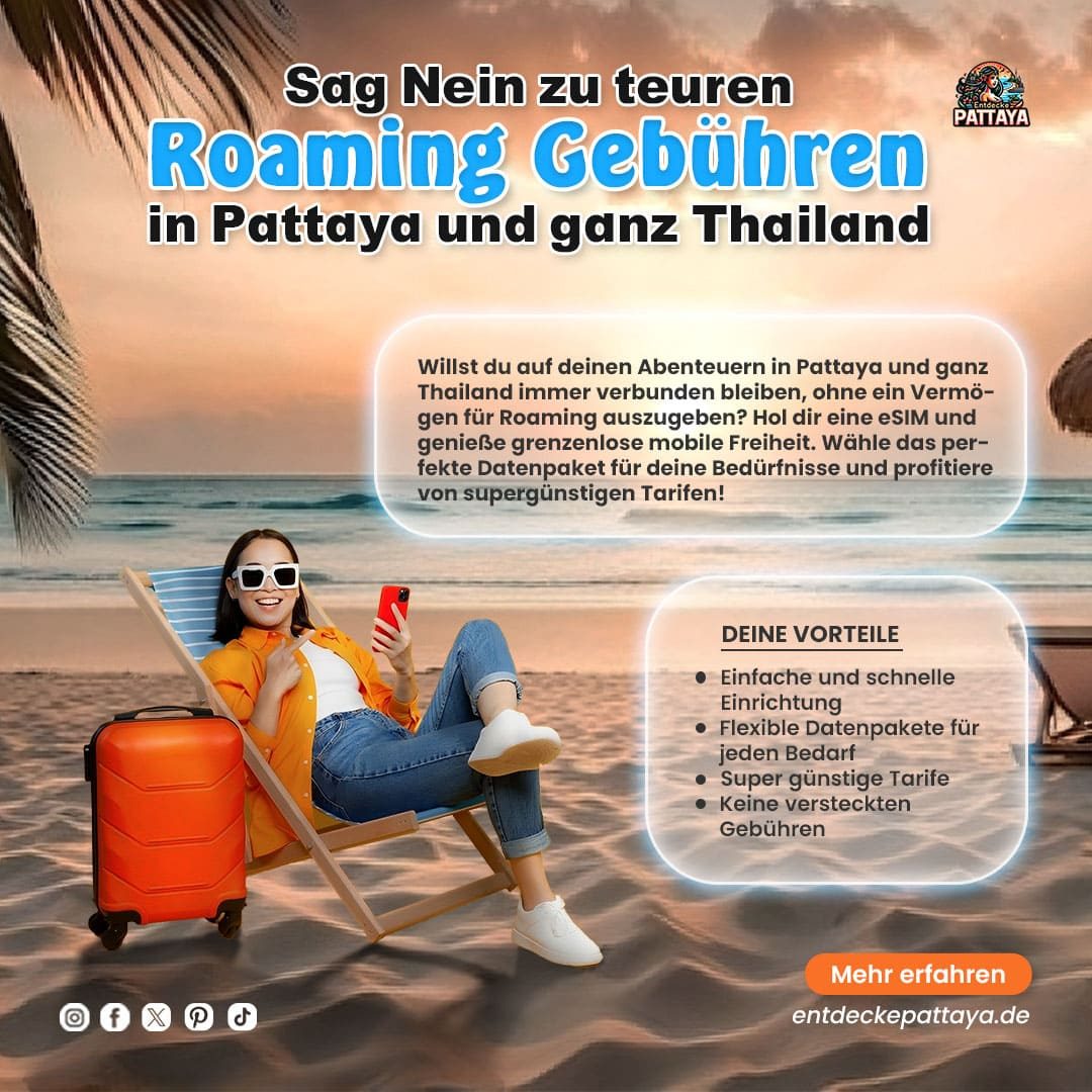 Werbung für günstige Roaming-Gebühren und eSIM-Angebote in Pattaya, Thailand. Entdecker am Strand mit Koffer und Smartphone, mit Vorteilen wie einfache Einrichtung, flexible Datenpakete und günstige Tarife